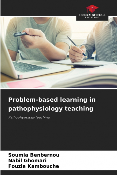 Problem-based learning in pathophysiology teaching