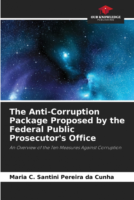 The Anti-Corruption Package Proposed by the Federal Public Prosecutor’s Office