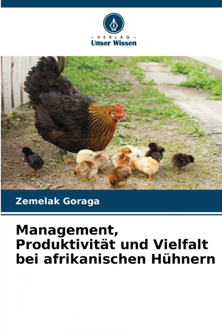 Management, Produktivität und Vielfalt bei afrikanischen Hühnern