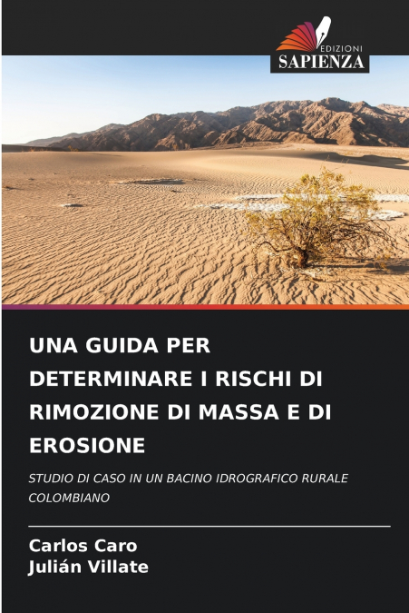 UNA GUIDA PER DETERMINARE I RISCHI DI RIMOZIONE DI MASSA E DI EROSIONE