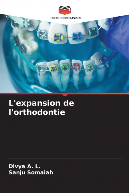 L’expansion de l’orthodontie