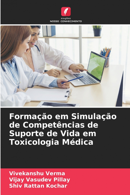 Formação em Simulação de Competências de Suporte de Vida em Toxicologia Médica
