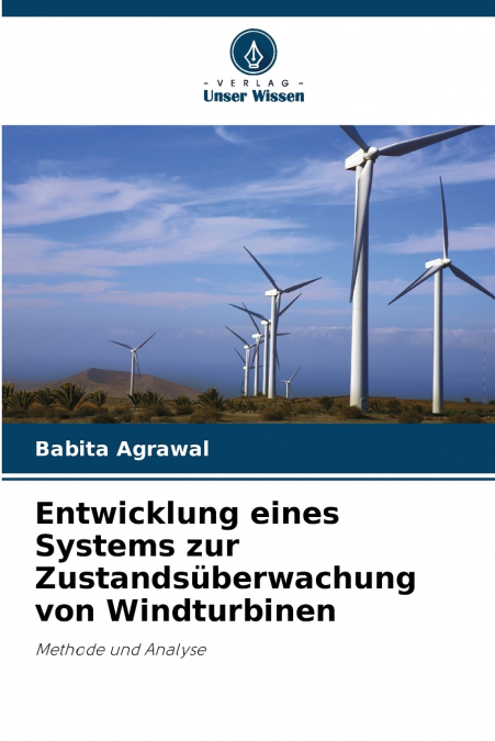 Entwicklung eines Systems zur Zustandsüberwachung von Windturbinen