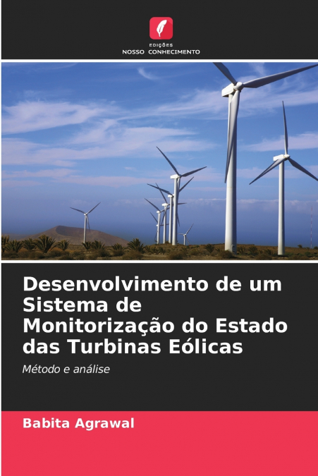 Desenvolvimento de um Sistema de Monitorização do Estado das Turbinas Eólicas