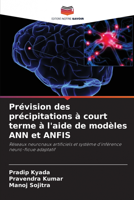 Prévision des précipitations à court terme à l’aide de modèles ANN et ANFIS