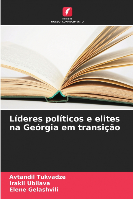 Líderes políticos e elites na Geórgia em transição