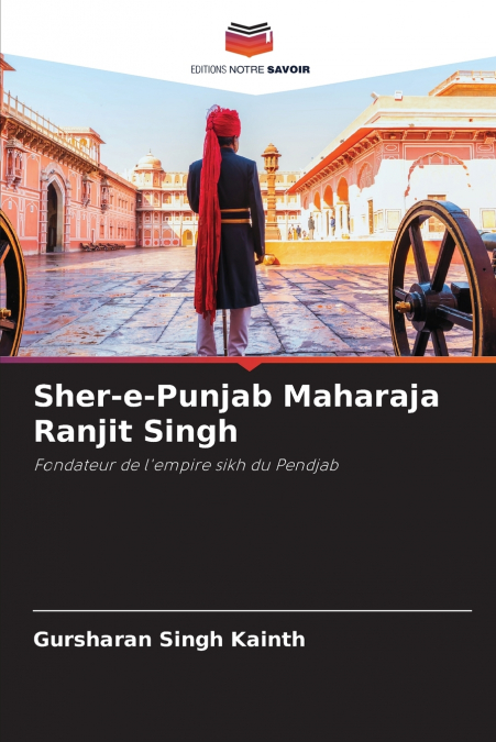 Sher-e-Punjab Maharaja Ranjit Singh