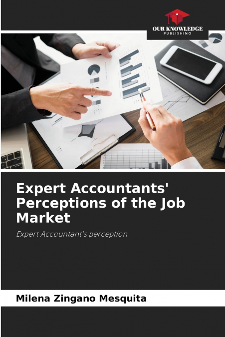 Expert Accountants’ Perceptions of the Job Market