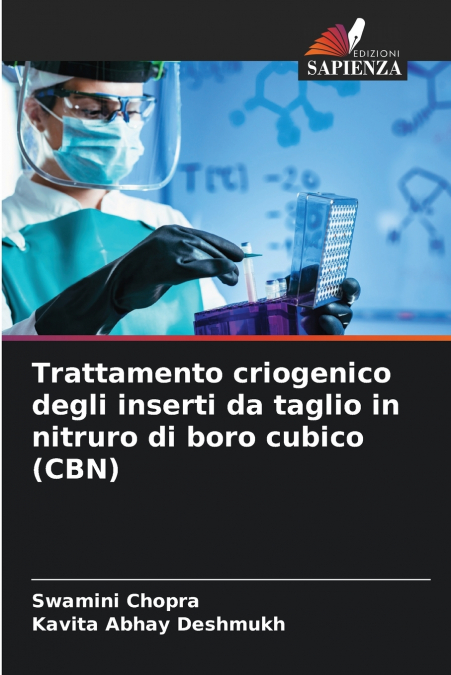 Trattamento criogenico degli inserti da taglio in nitruro di boro cubico (CBN)