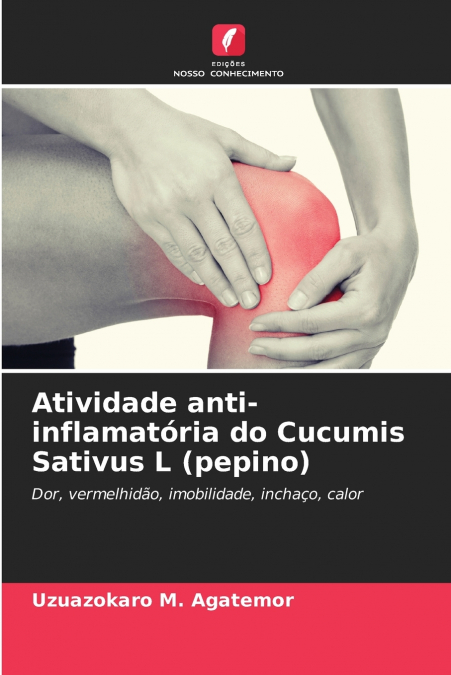 Atividade anti-inflamatória do Cucumis Sativus L (pepino)