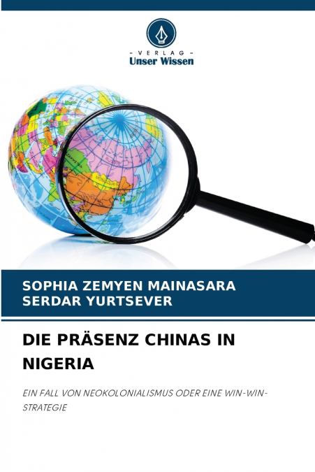 DIE PRÄSENZ CHINAS IN NIGERIA