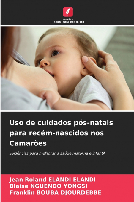 Uso de cuidados pós-natais para recém-nascidos nos Camarões