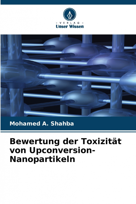 Bewertung der Toxizität von Upconversion-Nanopartikeln
