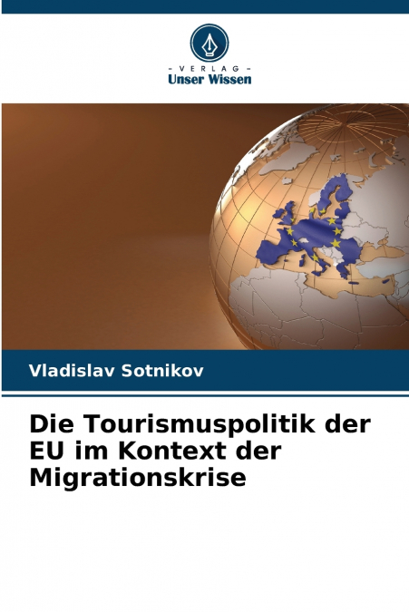 Die Tourismuspolitik der EU im Kontext der Migrationskrise