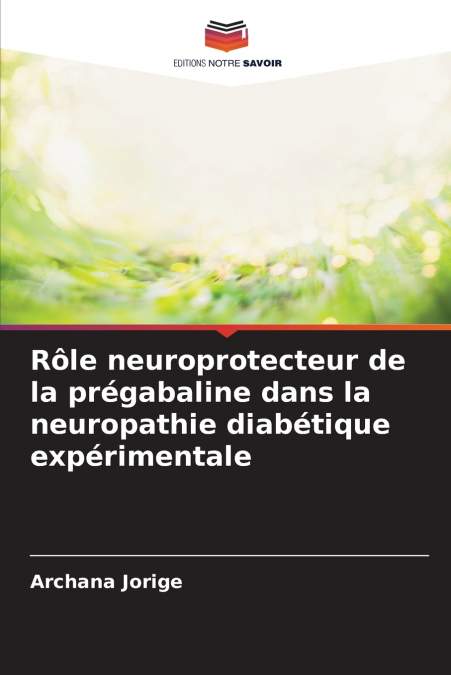 Rôle neuroprotecteur de la prégabaline dans la neuropathie diabétique expérimentale
