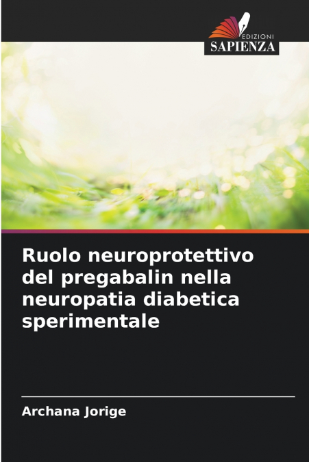 Ruolo neuroprotettivo del pregabalin nella neuropatia diabetica sperimentale