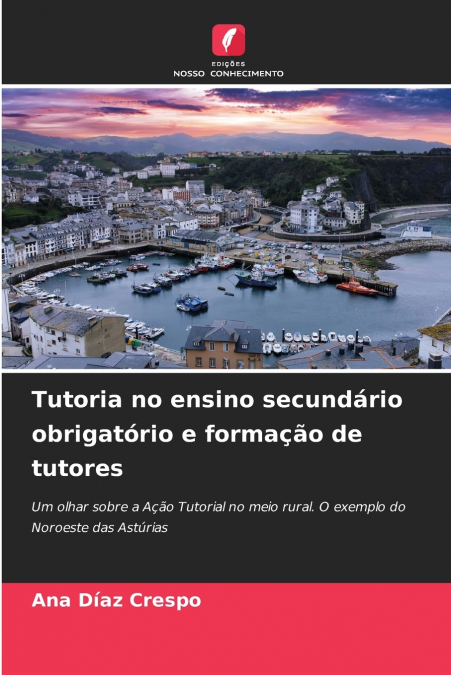 Tutoria no ensino secundário obrigatório e formação de tutores