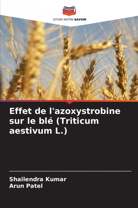 Effet de l’azoxystrobine sur le blé (Triticum aestivum L.)