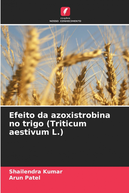 Efeito da azoxistrobina no trigo (Triticum aestivum L.)