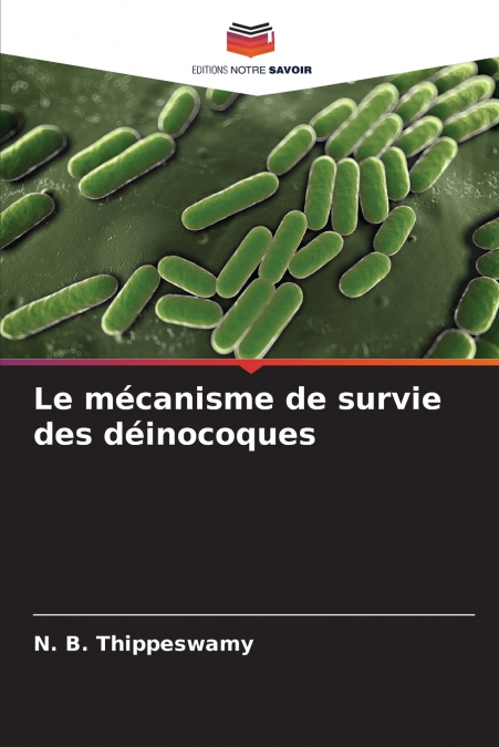 Le mécanisme de survie des déinocoques