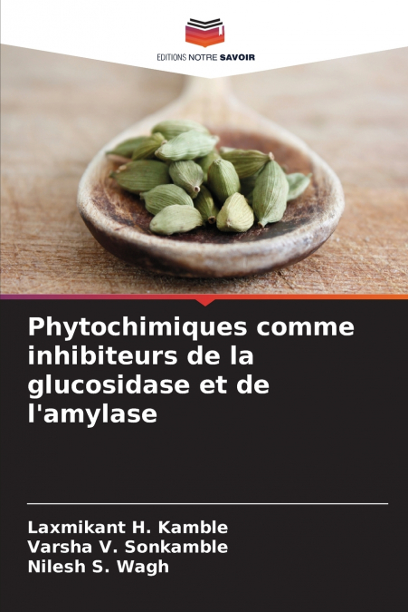 Phytochimiques comme inhibiteurs de la glucosidase et de l’amylase
