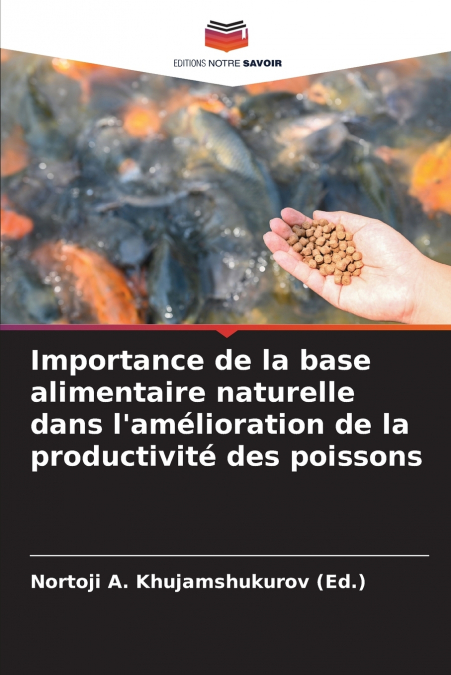 Importance de la base alimentaire naturelle dans l’amélioration de la productivité des poissons