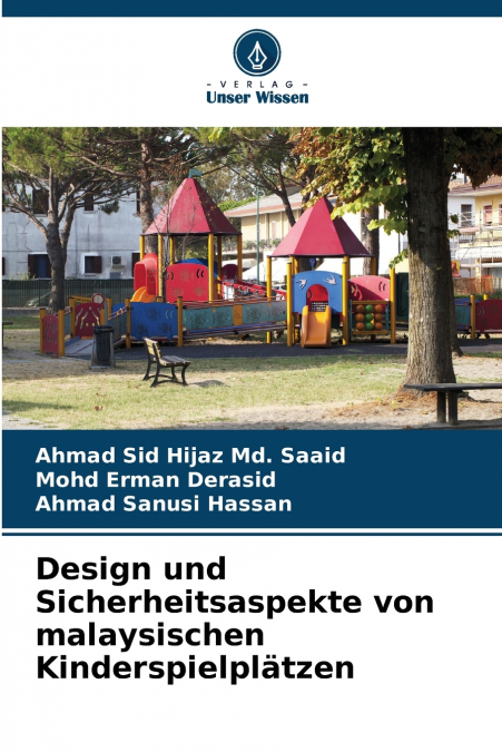 Design und Sicherheitsaspekte von malaysischen Kinderspielplätzen