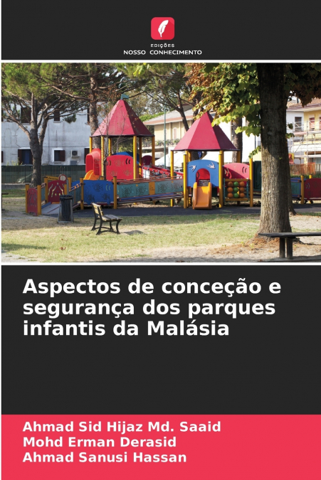 Aspectos de conceção e segurança dos parques infantis da Malásia