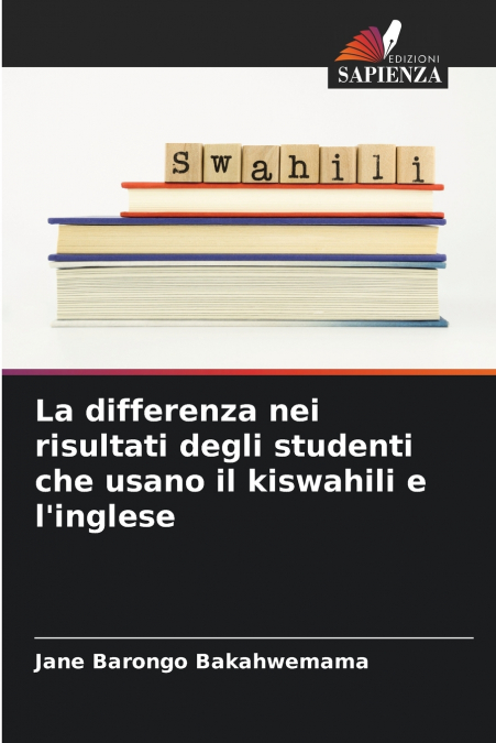 La differenza nei risultati degli studenti che usano il kiswahili e l’inglese