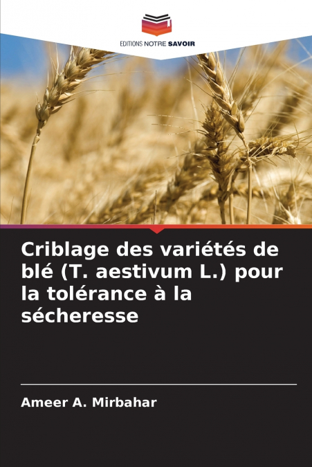 Criblage des variétés de blé (T. aestivum L.) pour la tolérance à la sécheresse