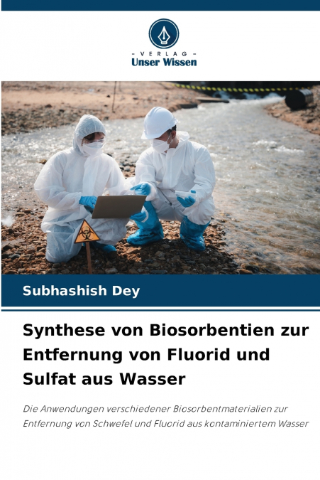 Synthese von Biosorbentien zur Entfernung von Fluorid und Sulfat aus Wasser