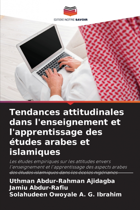 Tendances attitudinales dans l’enseignement et l’apprentissage des études arabes et islamiques
