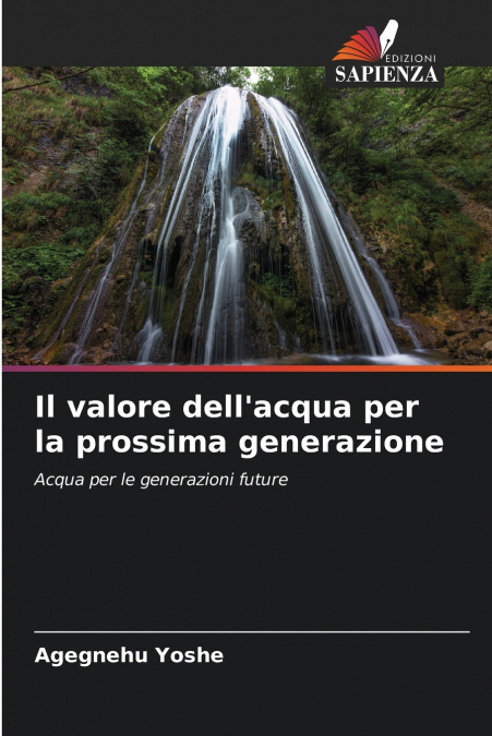 Il valore dell’acqua per la prossima generazione