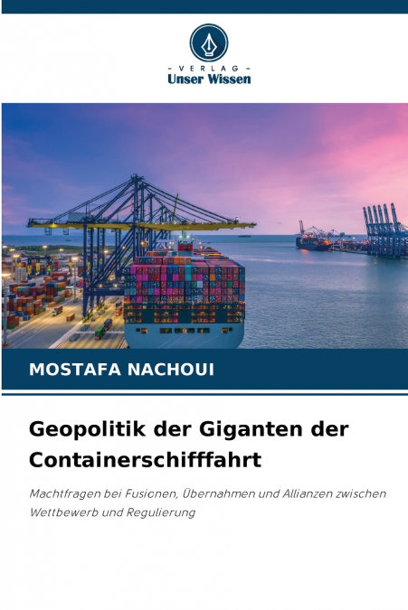 Geopolitik der Giganten der Containerschifffahrt