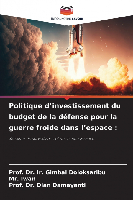 Politique d’investissement du budget de la défense pour la guerre froide dans l’espace