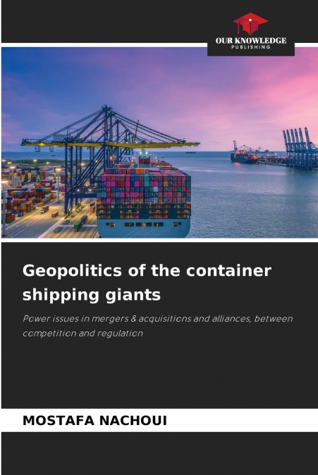 Geopolitics of the container shipping giants