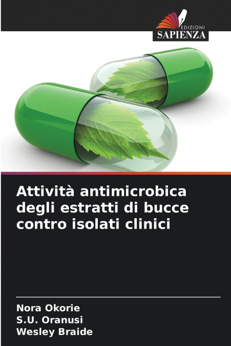Attività antimicrobica degli estratti di bucce contro isolati clinici