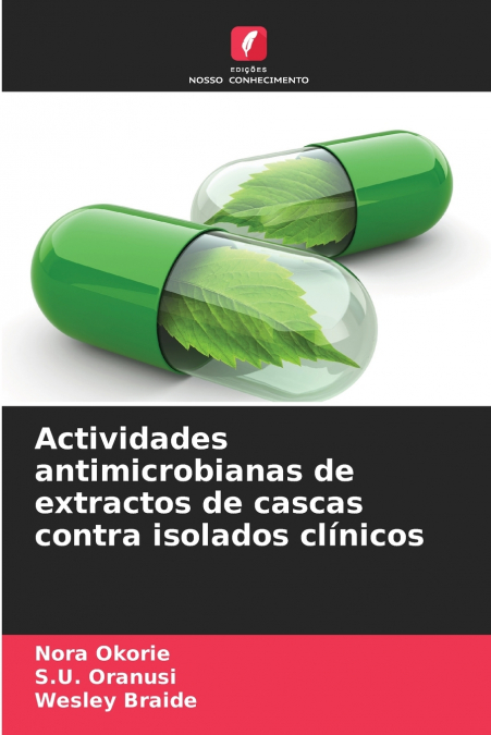Actividades antimicrobianas de extractos de cascas contra isolados clínicos