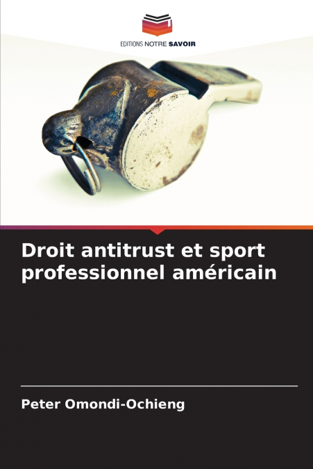 Droit antitrust et sport professionnel américain
