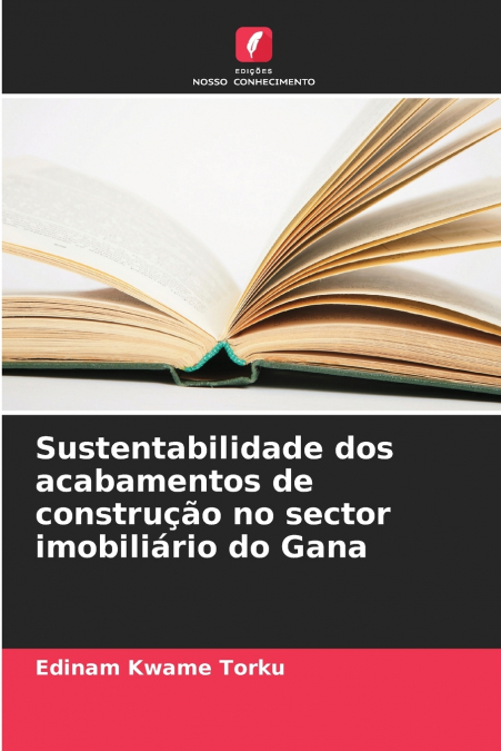 Sustentabilidade dos acabamentos de construção no sector imobiliário do Gana
