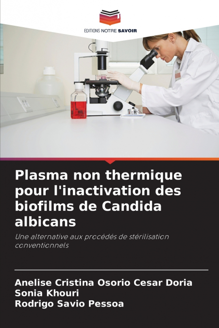 Plasma non thermique pour l’inactivation des biofilms de Candida albicans