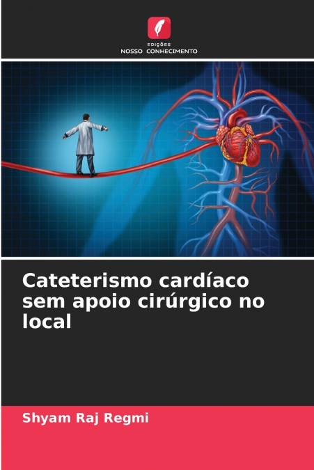 Cateterismo cardíaco sem apoio cirúrgico no local