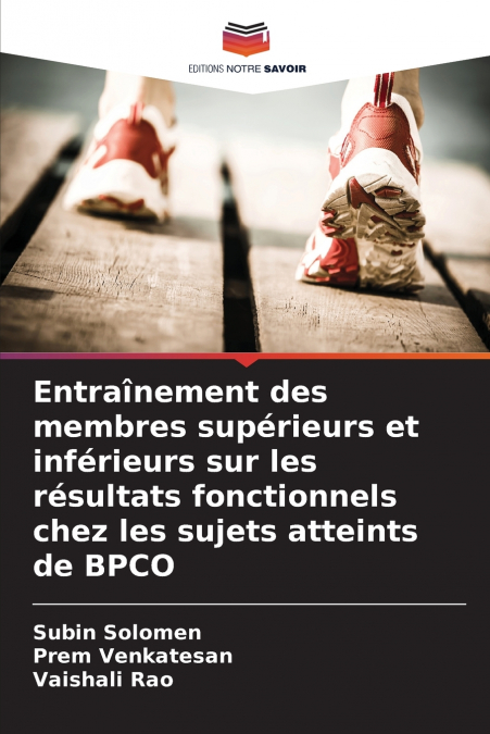 Entraînement des membres supérieurs et inférieurs sur les résultats fonctionnels chez les sujets atteints de BPCO