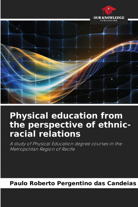 Physical education from the perspective of ethnic-racial relations