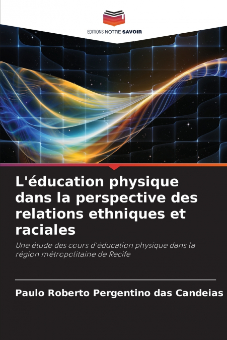 L’éducation physique dans la perspective des relations ethniques et raciales