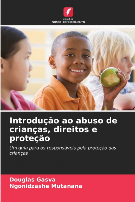 Introdução ao abuso de crianças, direitos e proteção
