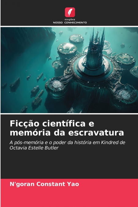 Ficção científica e memória da escravatura