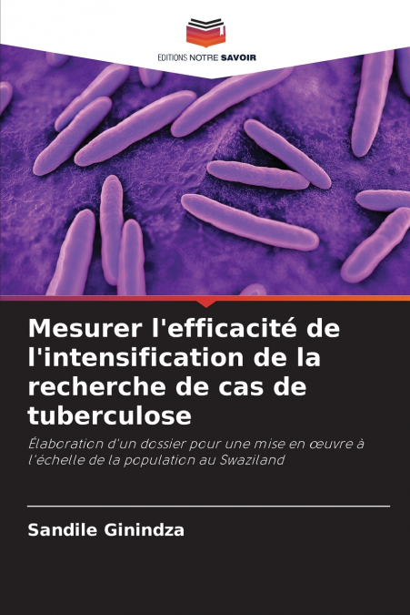 Mesurer l’efficacité de l’intensification de la recherche de cas de tuberculose