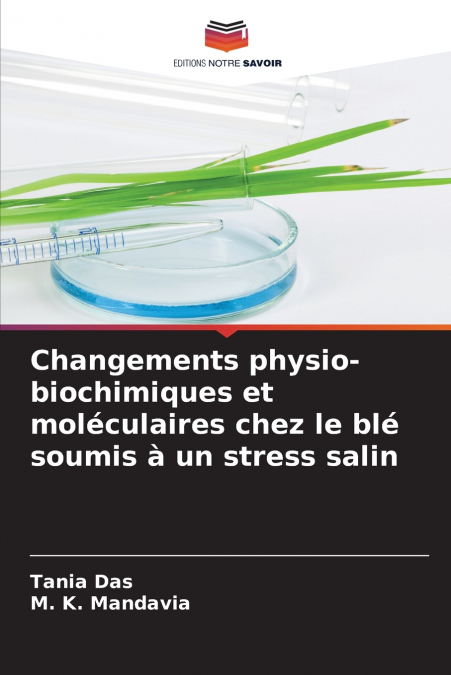 Changements physio-biochimiques et moléculaires chez le blé soumis à un stress salin