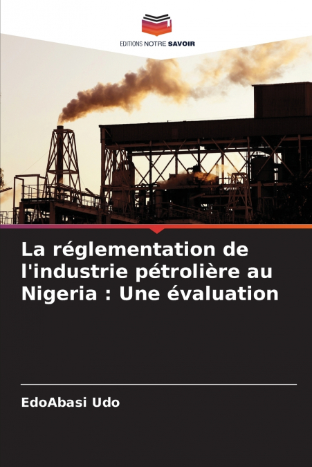 La réglementation de l’industrie pétrolière au Nigeria